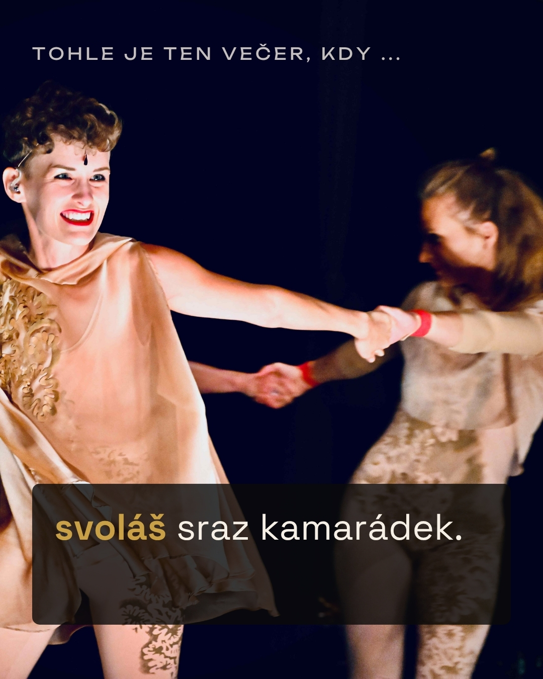 Tohle je ten večer, kdy svoláš sraz kamarádek